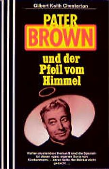 Pater Brown und der Pfeil vom Himmel