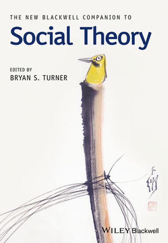 The New Blackwell Companion to Social Theory