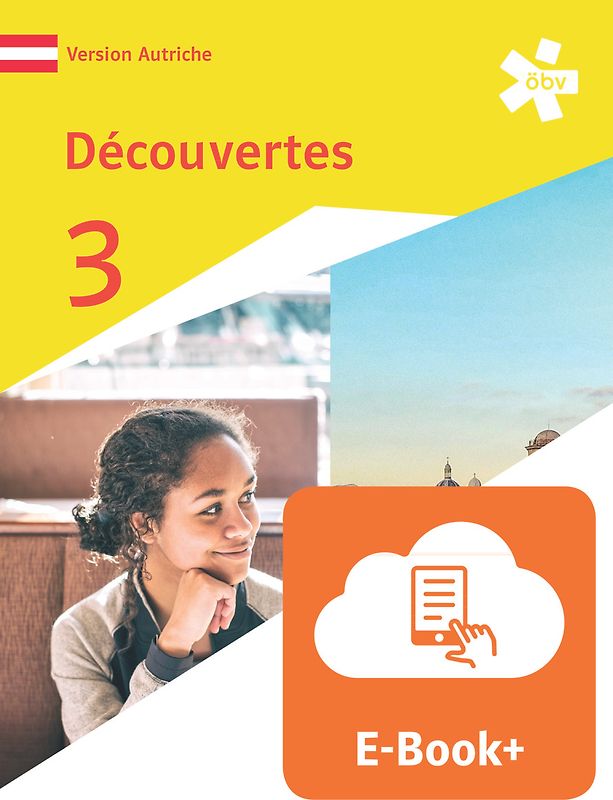 Découvertes 3. Version Autriche, Schulbuch mit E-BOOK+