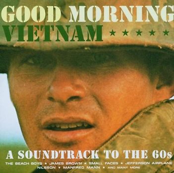 A Soundtrack to the 60s - Good Morning Vietnam