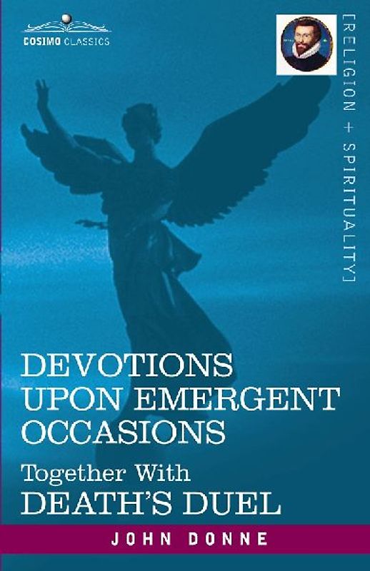 Devotions Upon Emergent Occasions and Death's Duel