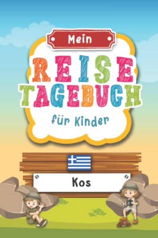 Reisetagebuch für Kinder Kos: Griechenland Urlaubstagebuch zum Ausfüllen,Eintragen,Malen,Einkleben für Ferien & Urlaub A5, Aktivitätsbuch & Tagebuch ... Kinder Buch für Reise & unterwegs