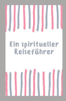 Ein Einfacher Spiritueller Reiseführer