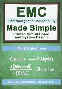 EMC Made Simple - Printed Circuit Board and System Design