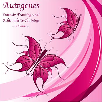 AUTOGENES TRAINING UND ACHTSAMKEITSTRAINING IN EINEM (Audio-CD)