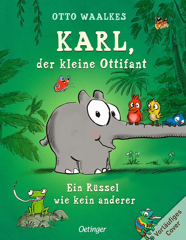 Karl, der kleine Ottifant. Ein Rüssel wie kein anderer