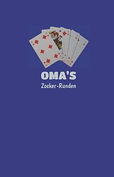 Omas Zocker-Runden: universal Kartenspiel Block: Punkteliste in Buchform für SKAT, Canasta, Doppelkopf, Romme, Schafkopf u.v.m. blau