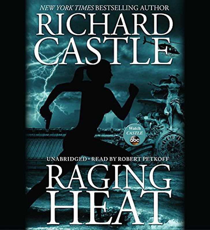 Raging Heat (Nikki Heat) - Castle, Richard