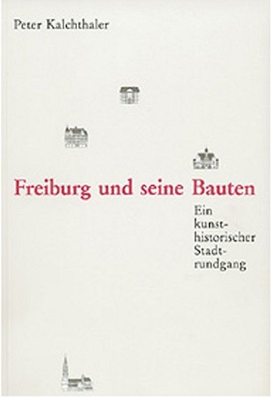 Freiburg und seine Bauten