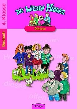 Die Wilden Hühner Diktate. Deutsch 4. Klasse