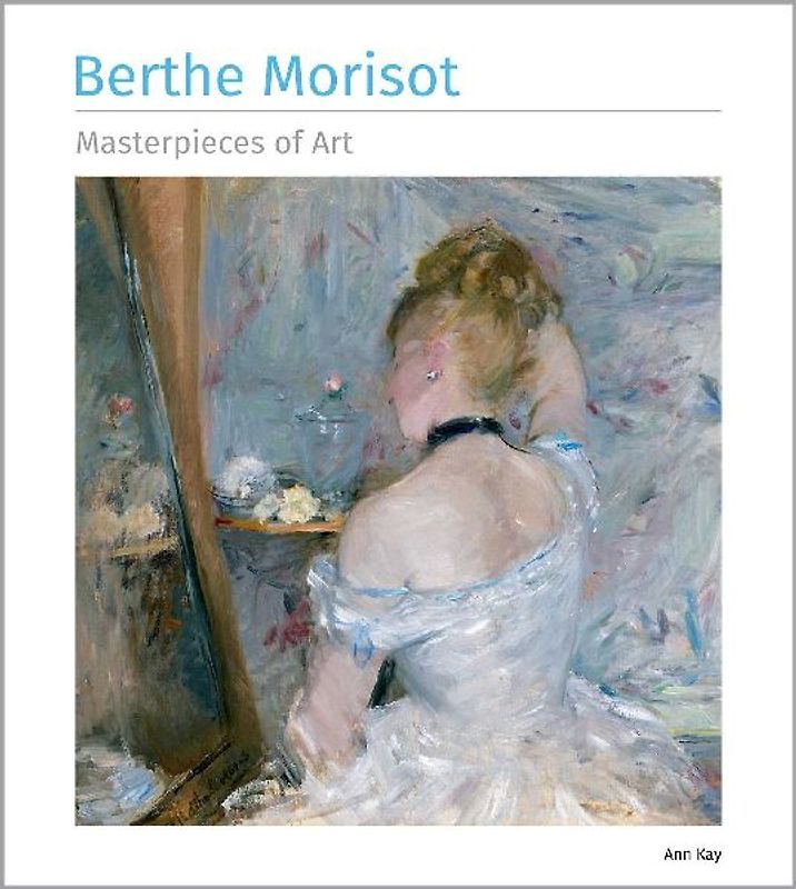 Berthe Morisot Masterpieces of Art