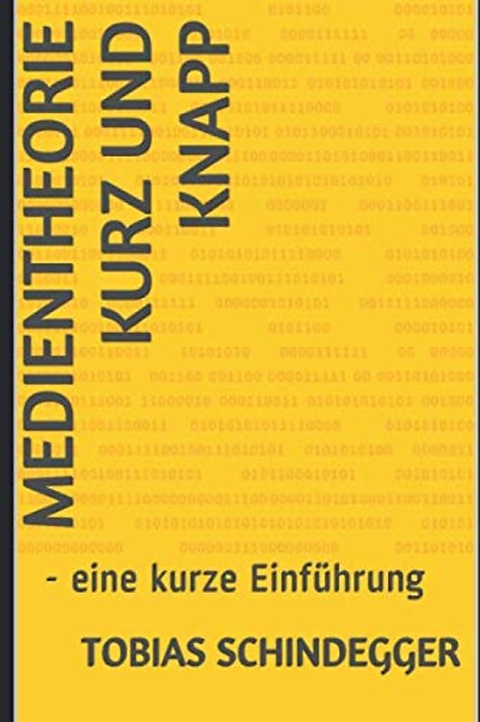 Medientheorie kurz und knapp: eine Einführung