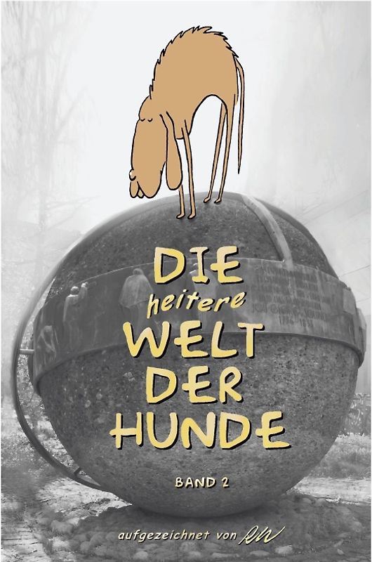 Humor / Die heitere Welt der Hunde Band 2