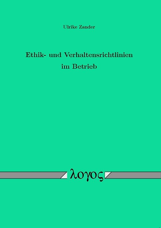 Ethik- und Verhaltensrichtlinien im Betrieb