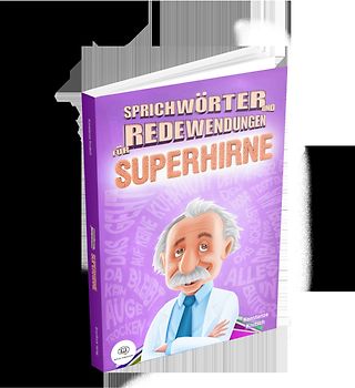 Sprichwörter und Redewendungen für Superhirne