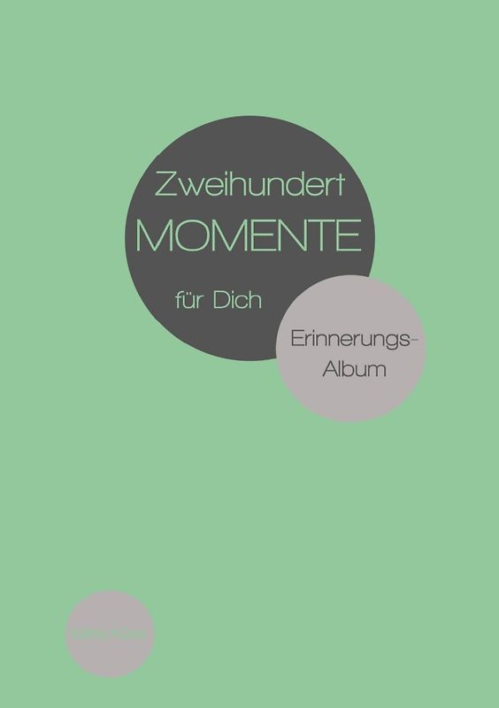 Erinnerungsalbum / Zweihundert Momente für Dich