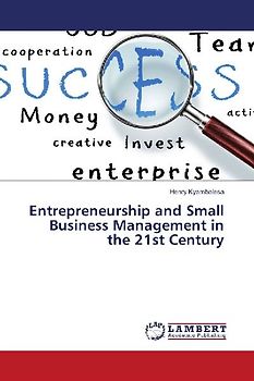 Entrepreneurship and Small Business Management in the 21st Century