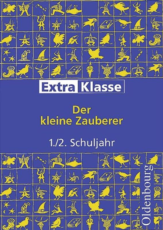 Der kleine Zauberer. 1./2. Schuljahr. Eine Lese-Mal-Geschichte