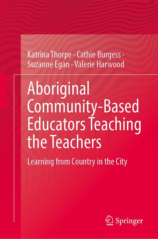 Aboriginal Community-Based Educators Teaching the Teachers