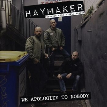 Haymaker - We Apologize To Nobody