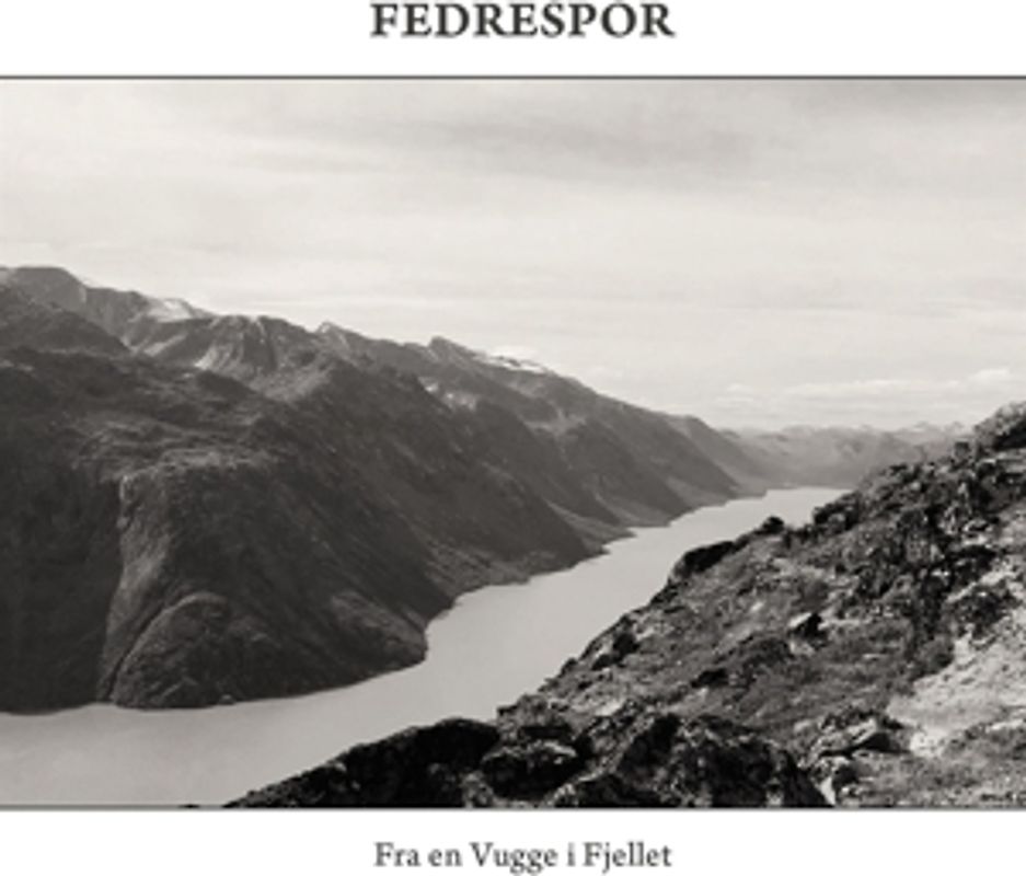 Fedrespor - Fra En Vugge I Fjellet (Ltd.Digipak)