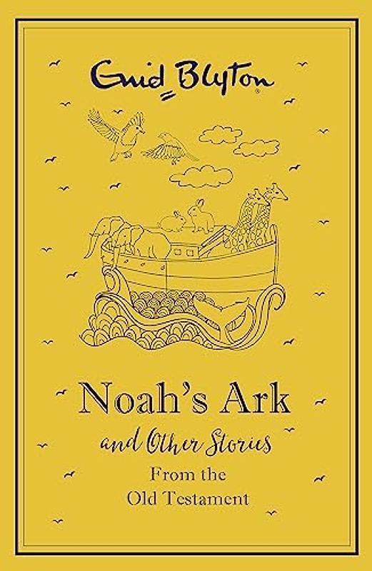 Noah's Ark and Other Bible Stories From the Old Testament