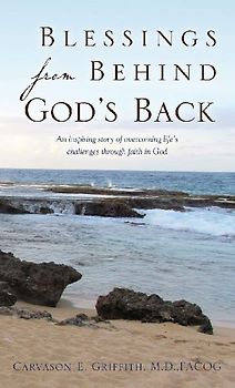 Blessings from Behind God's Back