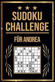 SUDOKU Challenge für Andrea: Sudoku Buch I 300 Rätsel inkl. Anleitungen & Lösungen I Leicht bis Schwer I A5 I Tolles Geschenk für Andrea