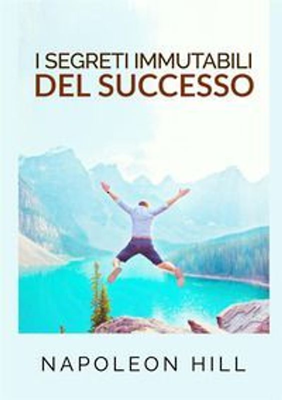 I segreti immutabili del successo