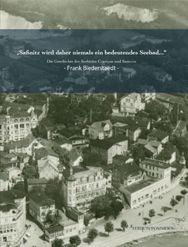 „Saßnitz wird daher niemals ein bedeutendes Seebad...“