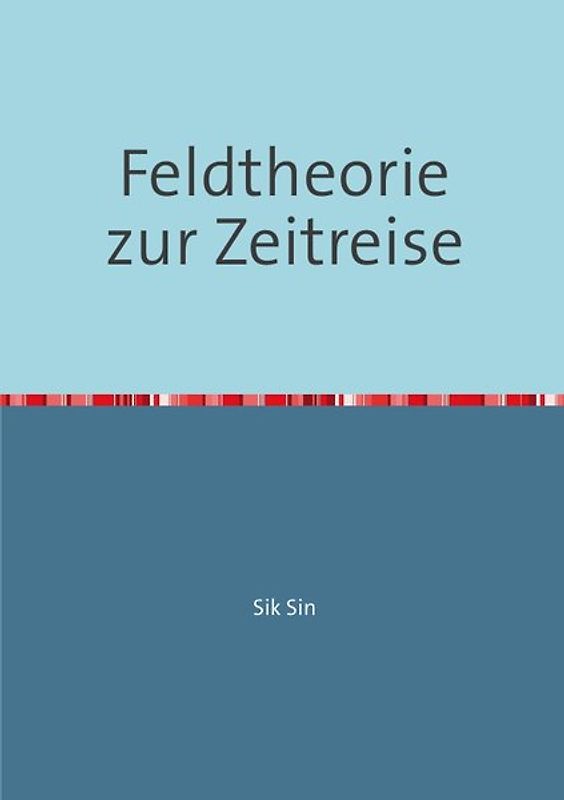 Feldtheorie zur Zeitreise