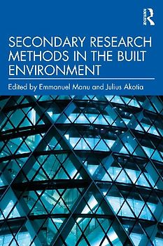 Secondary Research Methods in the Built Environment