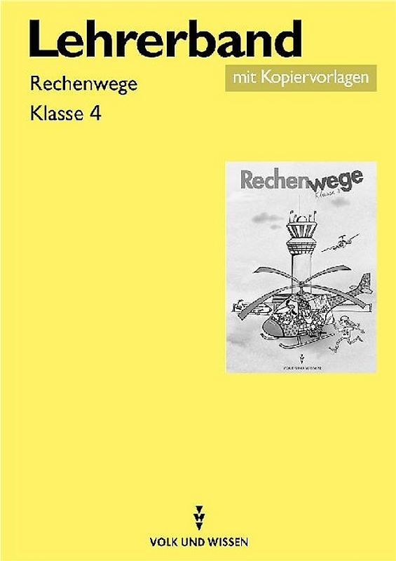 Rechenwege. Lehrerhandbuch Rechenwege 4 (allgemeine Ausgabe)