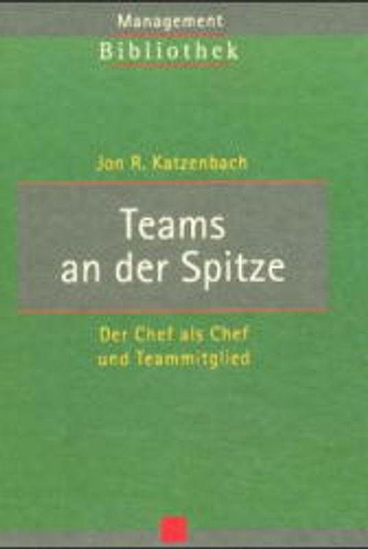 Teams an der Spitze. Der Chef als Chef und Teammitglied