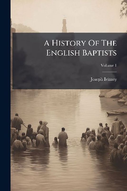 A History Of The English Baptists