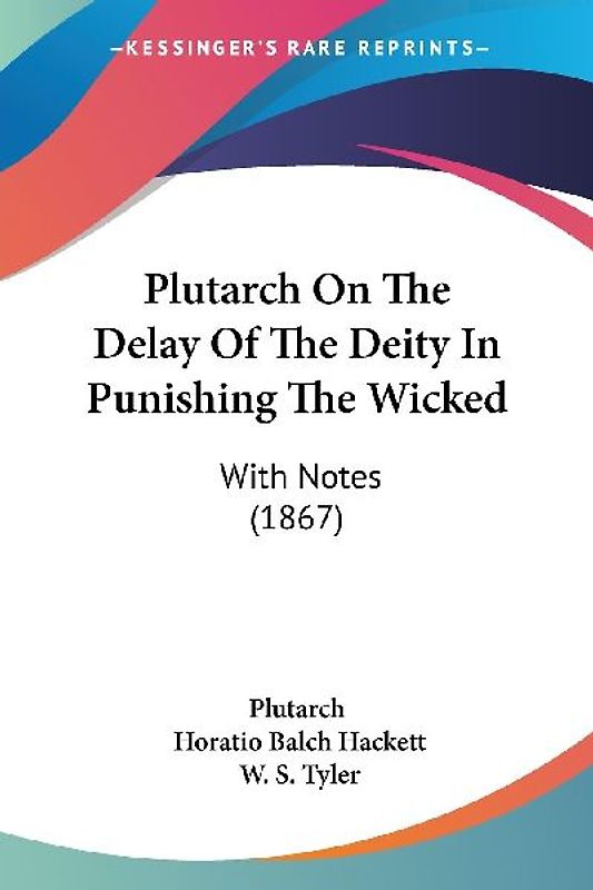 Plutarch On The Delay Of The Deity In Punishing The Wicked