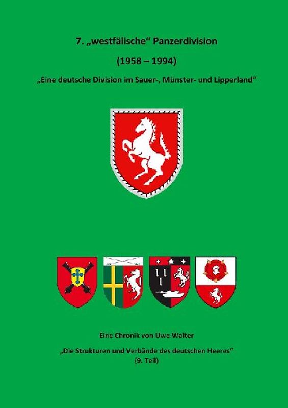 7. "Westfälische" Panzerdivision" - "Eine deutsche Division im Sauer-, Münster- und Lipperland"
