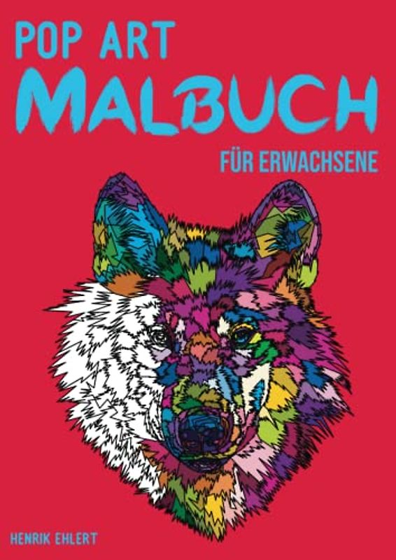 Pop Art Malbuch für Erwachsene (Pop Art Malbücher für Erwachsene)