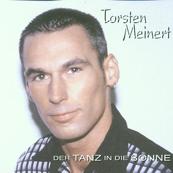 Torsten Meinert - Der Tanz in die Sonne
