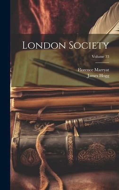 London Society; Volume 33
