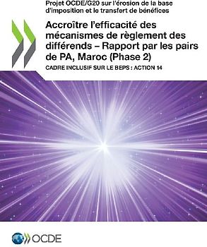 Accroître l'efficacité des mécanismes de règlement des différends - Rapport par les pairs de PA, Maroc (Phase 2)