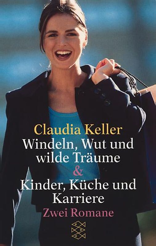 Windeln, Wut und wilde Träume & Kinder, Küche und Karriere. Zwei Romane