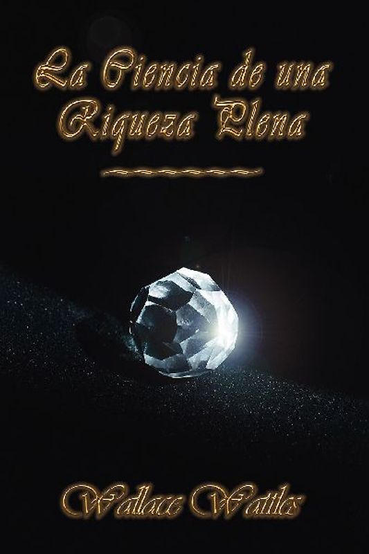 La Ciencia de Una Riqueza Plena