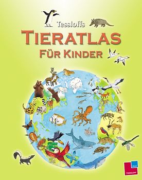 Tessloffs Tieratlas für Kinder