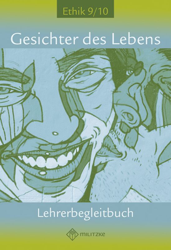 Gesichter des Lebens Klassen 9/10