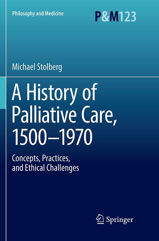 A History of Palliative Care, 1500-1970