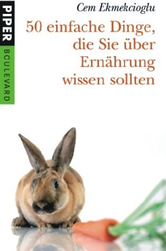 50 einfache Dinge, die Sie über Ernährung wissen sollten