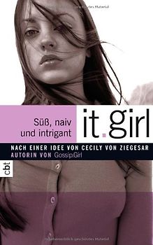 It Girl - Süß, naiv und intrigant. Band 4