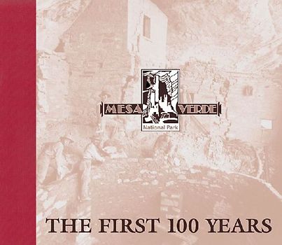 Mesa Verde National Park: The First 100 Years