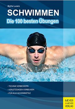 Schwimmen - Die 100 besten Übungen